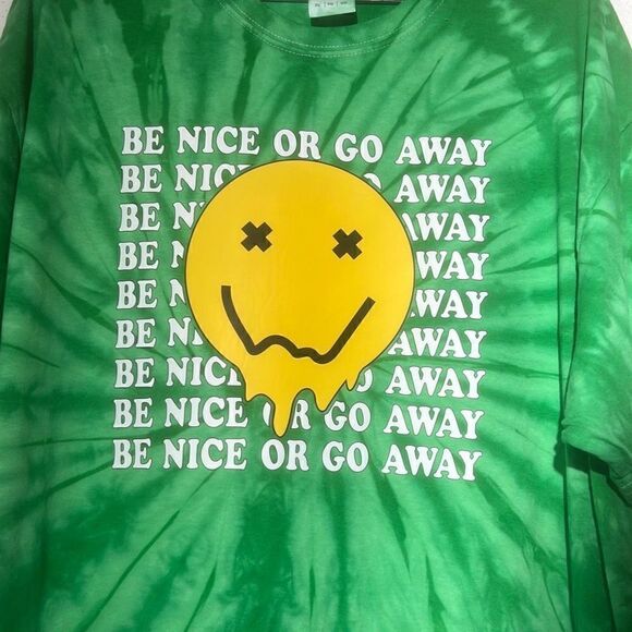“Be Nice Or Go Away” Green tie dyed smile - Picture 2 of 3